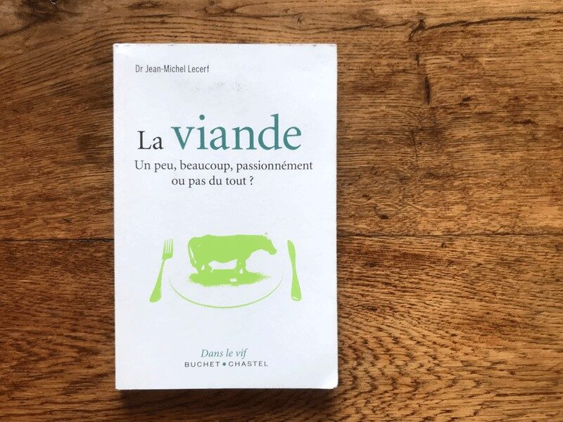 La viande, un peu, beaucoup, passionnément ou pas du tout ? - Dr Jean-Michel Lecerf