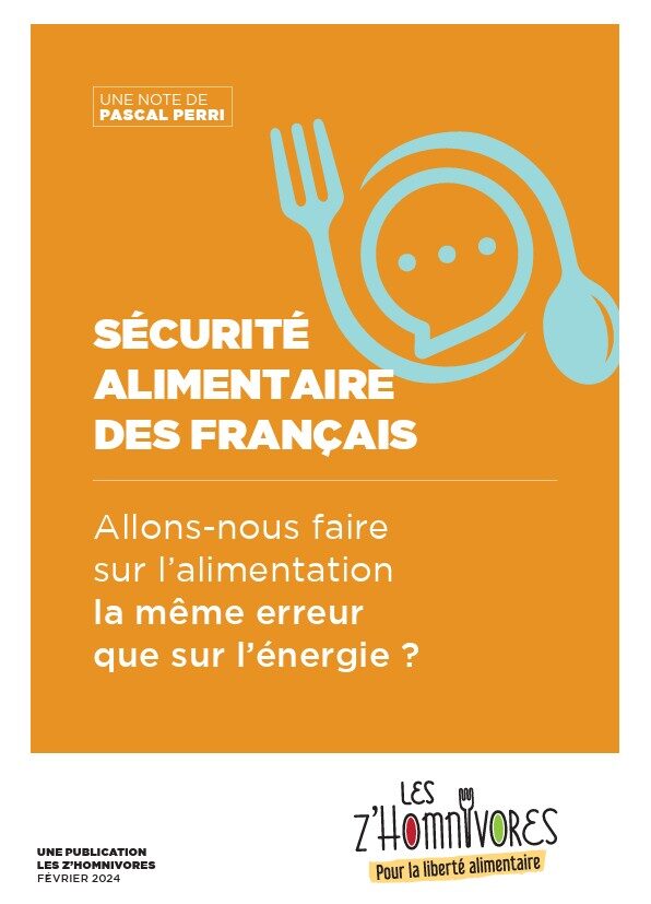 Sécurité alimentaire des Français : allons-nous faire sur l'alimentation la même erreur que sur l'énergie ? - Note de Pascal Perri